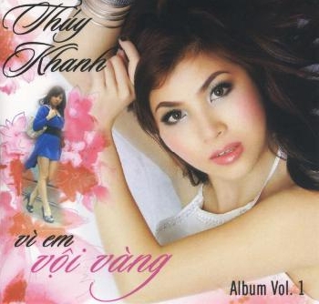 Thúy Khanh - Vì em vội vàng