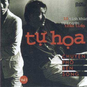 Trần Tiến - Tự họa - Chuyện phố bên sông