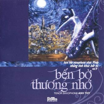 Hòa tấu những tình khúc bất tử Vol.9 - Bến bờ thương nhớ