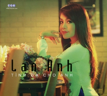 Lan Anh - Tình ca cho anh