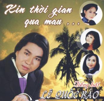 Lê Quốc Bảo - Xin thời gian qua mau (ĐÃ HẾT)